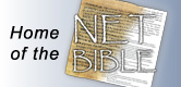 Click Here to go to the NET Bible